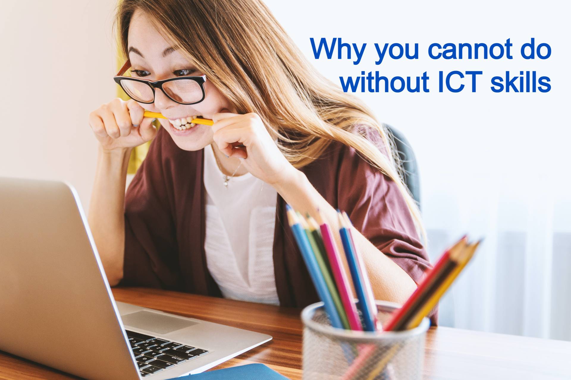 Read more about the article Why You Cannot Do Without ICT Skills